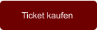 Ticket kaufen