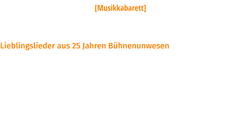 Schwarze Grütze [Musikkabarett] 21. Oktober 2023_20.00 Uhr   Lieblingslieder aus 25 Jahren Bühnenunwesen Auch nach Jahren strotzen die Lieder der „Schwarzen Grütze“ vor Aktualität. Es macht sich eben bezahlt, dass Dirk Pursche und  Stefan Klucke nie dem tagespolitischen Kleingeist hinterhergehechelt sind. Gestern wie heute,  die Strukturen hinter den Dingen bleiben erschreckend gleich.  Die Beiden hatten schon immer den Blick für das Große im Kleinen, und sind der beste Beweis dafür,  dass Gesellschaftskritik auch ohne Politiker-Bashing auskommt.