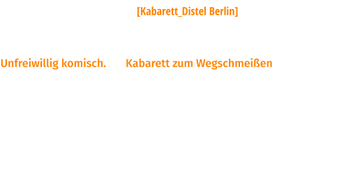 Ruwe & Valenske [Kabarett_Distel Berlin] 09. Dezember 2023_20.00 Uhr   Unfreiwillig komisch.       Kabarett zum Wegschmeißen Es gibt nur wenig gute Gründe (Waldbrand, Gaslieferung, Spezialoperation), das Programm der trostpreisgekrönten Kabarettisten Henning Ruwe und Martin Valenske zu verpassen: Hochpolitisch, höchst gemein und höchstens zwischen den Zeilen versöhnlich bieten sie mit ihrem Programm allem politischen Versagen und seinen Versagern der heutigen Zeit die Stirn.